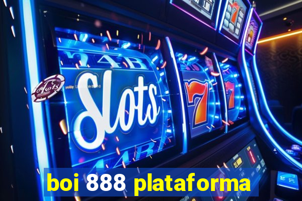 boi 888 plataforma